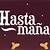 what does hasta manana mean