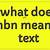 what does mbn mean in texting