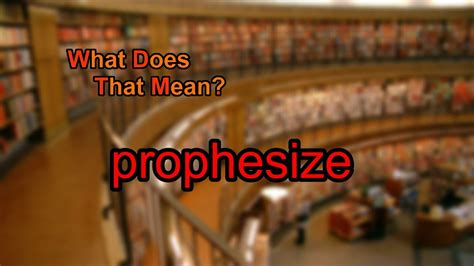 PROPHECY, PROPHETS AND PREDICTIONS