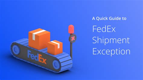 FedEx Delivery Exceptions To Look Out For In 2021 ShippingChimp Blog