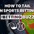 what does tailing mean in betting