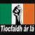 what does tiocfaidh ar la mean
