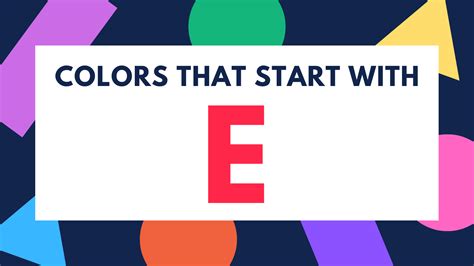 What Is A Color That Starts With E