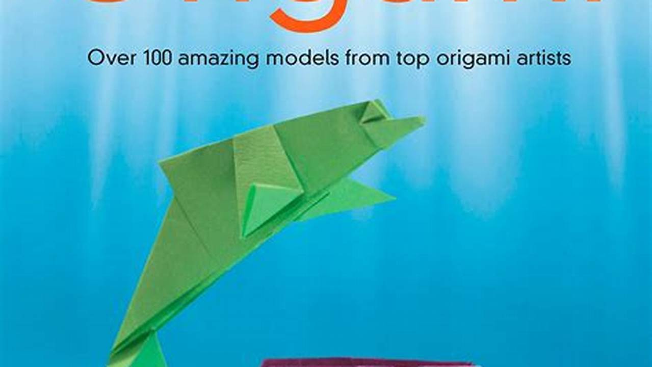 The Quest for the Perfect Origami Book: A Comprehensive Guide