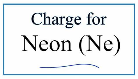 What Is The Charge On Neon Ion Periodic Table And Atomic Properties