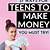 what is the easiest way for a teenager to make money