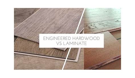 Engineered Hardwood vs. Laminate Flooring What's the Difference?
