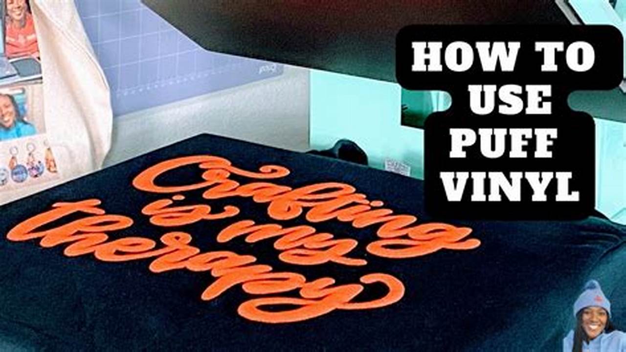 Cut Puff Vinyl: Uncover the Secrets to Flawless Designs
