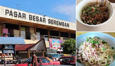 Seremban Food Guide: 10 Must-Eat Restaurants & Street Food Stalls in