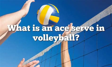 what's an ace in volleyball