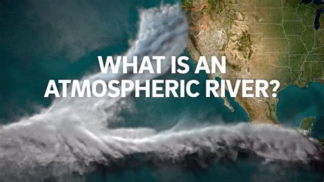 what's an atmospheric river