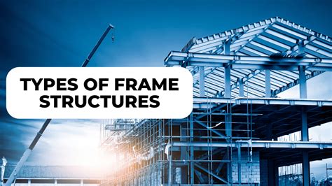 What Are Some Examples Of Frame Structures