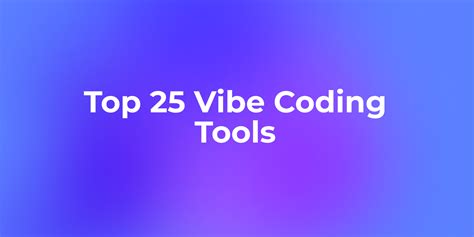 what are the best tools for vibe coding