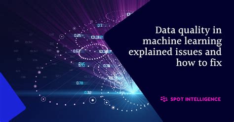 what are the common data quality issues in machine learning