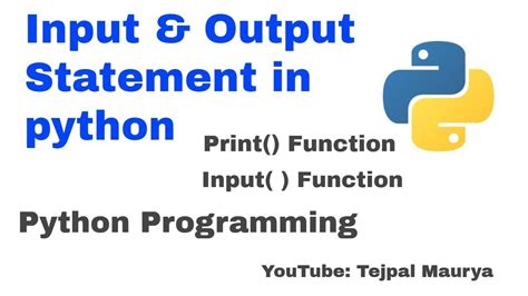 what are the input and output statements in python explain with examples