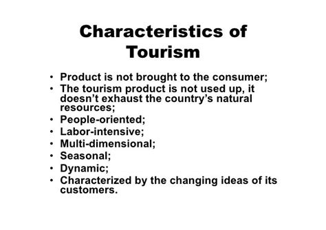 what are the major characteristics of tourism