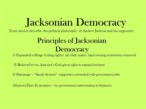 What Are The Three Basic Principles Of Jacksonian Democracy