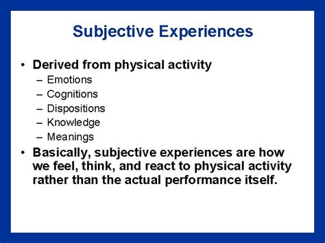 What Are The Three Types Of Knowledge Embedded In Subjective Experiences Of Physical Activity