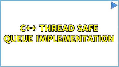 What Are Thread Safe In C++