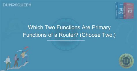 What Are Two Primary Functions Of A Router