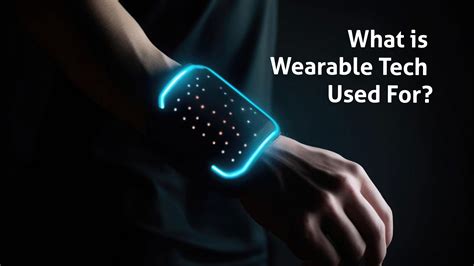 What Are Wearable Tech
