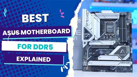 What Asus Motherboards Support Ddr5