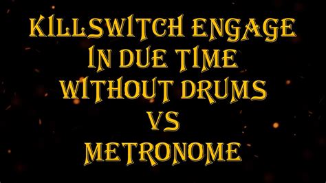 What Bpm Is In Due Time By Killswitch Engage