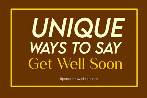 what can i say instead of get well soon to my love