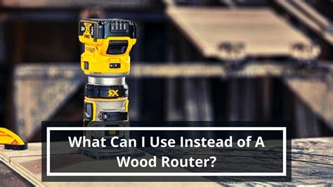 What Can I Use Instead Of A Router