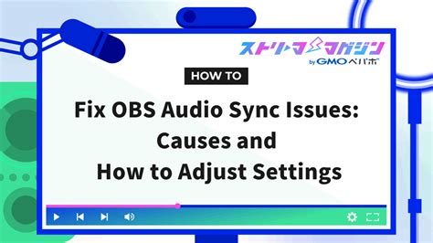 What Causes Audio Video Sync Problems