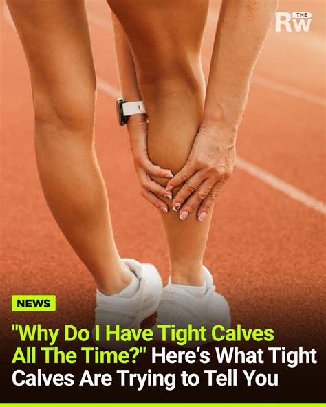 What Causes Extremely Tight Calves