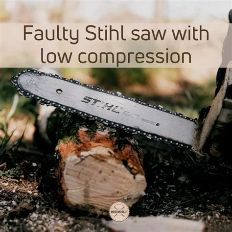 What Causes Low Compression In A Stihl Chainsaw