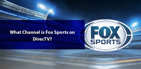what channel is fox sports 1 on directv