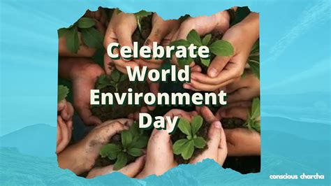 what day is world environment day celebrated