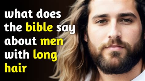 Perfect What Did Long Hair Mean In The Bible Trend This Years