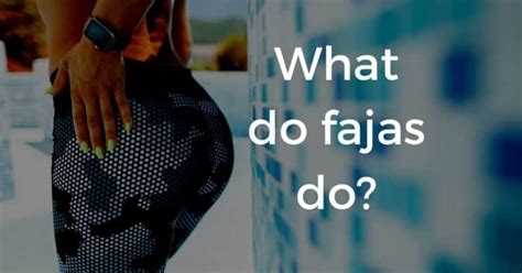 what do fajas do