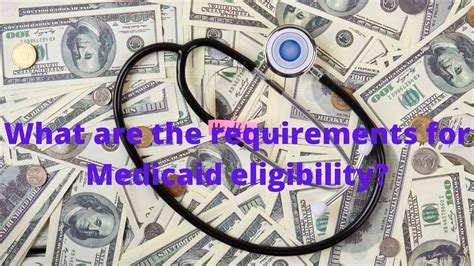 what do i need to be eligible for medicaid
