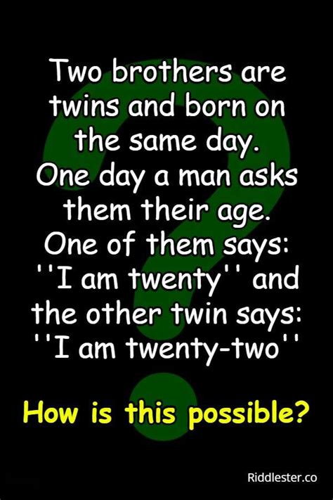 what do you call twin brothers riddle
