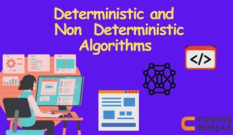 what do you mean by deterministic and non deterministic algorithm