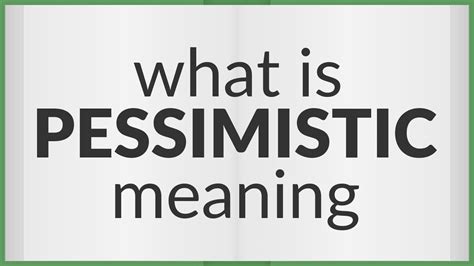 what do you mean by pessimistic