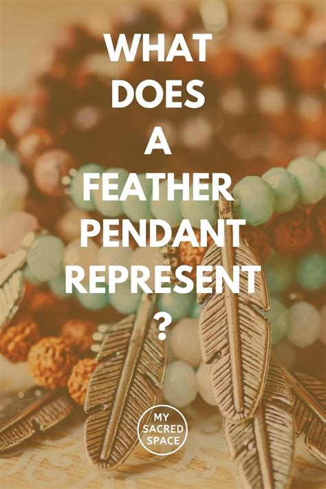 What Does A Feather Pendant Represent