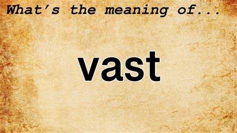what does a vast mean