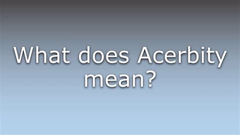 what does acerbity mean
