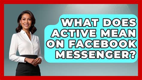 What Does Active Mean Messenger