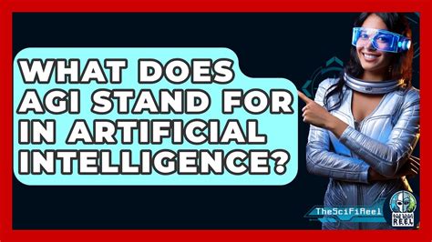 what does agi stand for in artificial intelligence