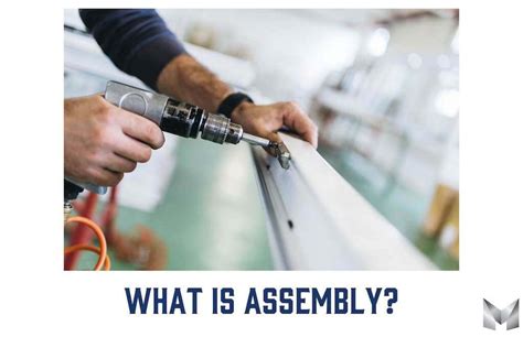 What Does Assembly Unit Mean