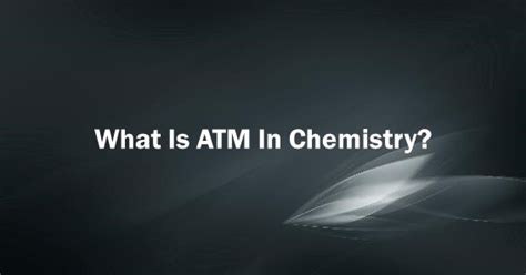 what does atm mean chem