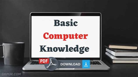 What Does Basic Computer Knowledge Means