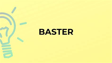 what does baster mean