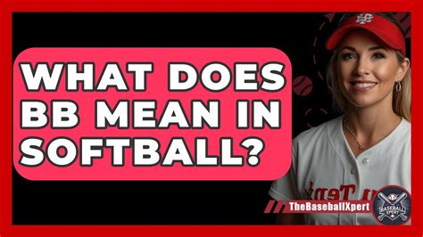 What Does Bb Mean In Softball